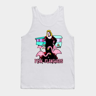 Divine / Babs Johnson / Pink Flamingos Tank Top